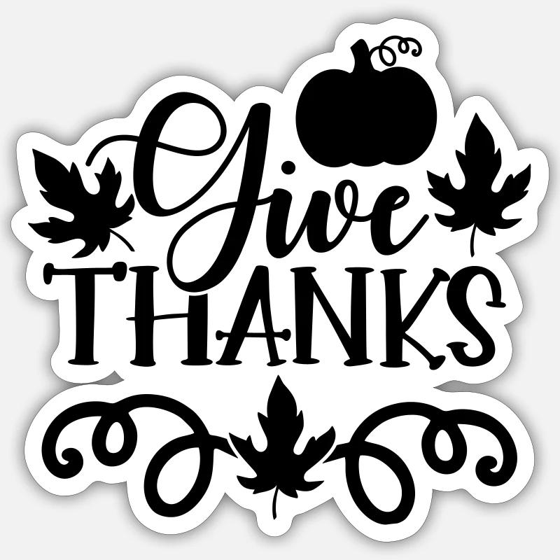give thanks - Sticker size S (10 x 10 cm) - white matte