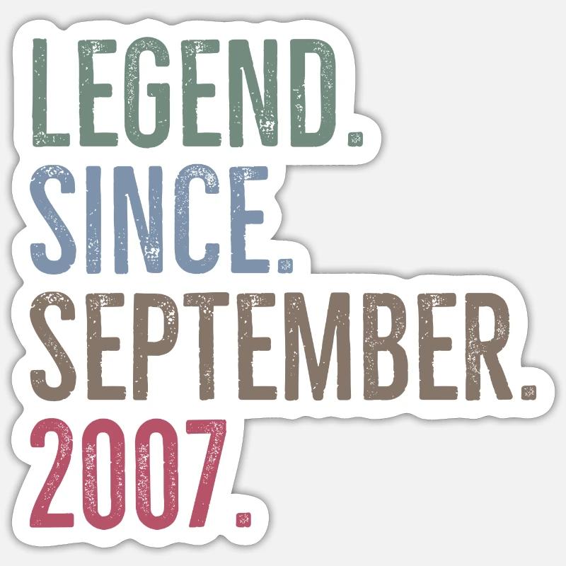 Legend Since September 2007 Sticker size S (10 x 10 cm)