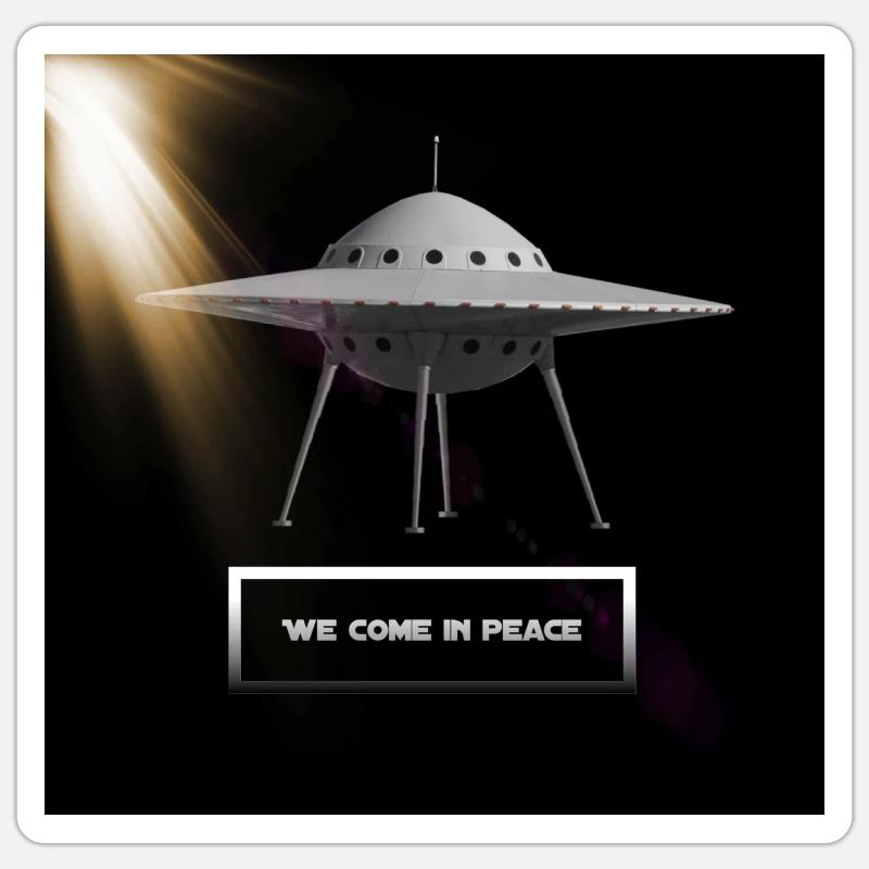 We Come in Peace Sticker size S (10 x 10 cm)