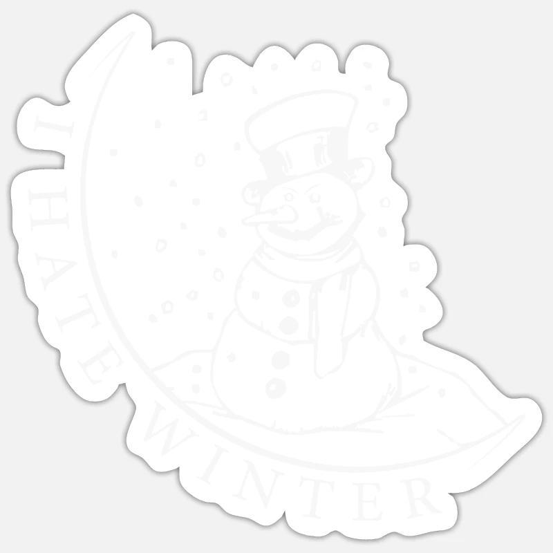 I hate winter, I hate snow and cold Sticker size S (10 x 10 cm)