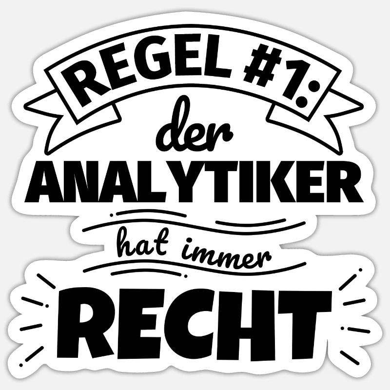 Analytiker Geschenke – Hat immer Recht - Sticker Größe S (10 x 10 cm) - Mattweiß