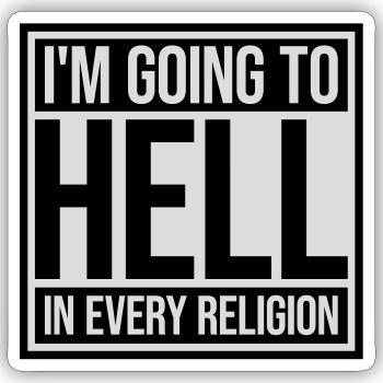 in going to hell - Sticker size S (10 x 10 cm) - white matte - Front