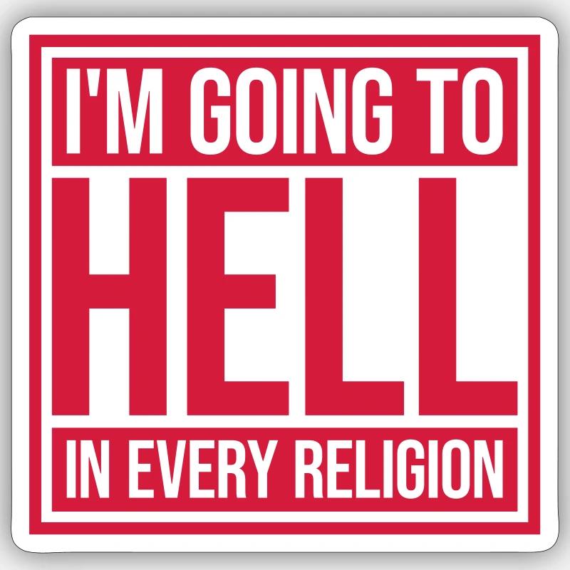 im going to hell - Sticker Größe S (10 x 10 cm) - Mattweiß