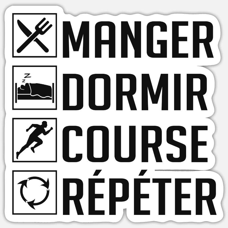 Manger, Dormir, Course, Répéter Sticker taille S (10 x 10 cm)