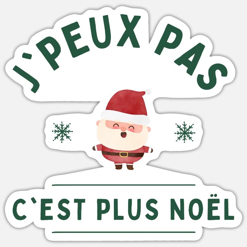 J'peux pas c'est plus noël Sticker taille S (10 x 10 cm)