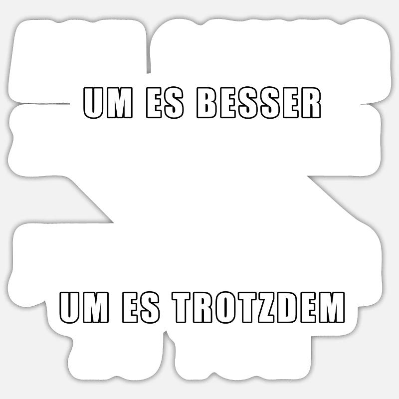Alt genug | Jung genug - Sticker Größe S (10 x 10 cm) - Mattweiß
