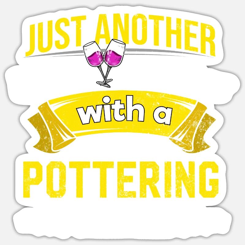 Wine drinker with pottery problem Wine lover funny Sticker size S (10 x 10 cm)