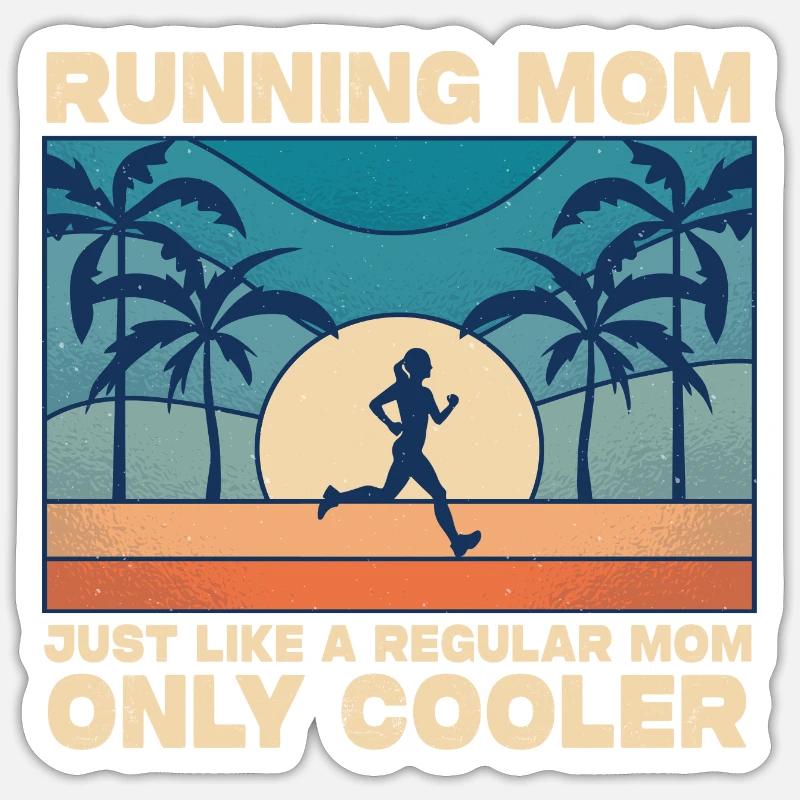 Running Mom Just Like A Regular Mom Only Cooler - Sticker Größe S (10 x 10 cm) - Mattweiß