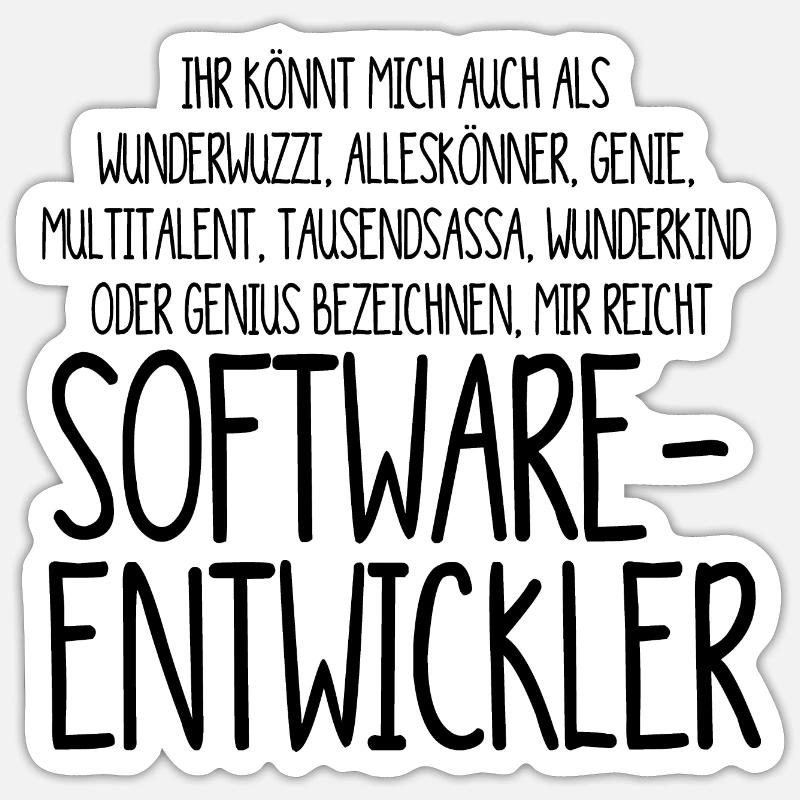 Softwareentwickler – ein Alleskönner, Genie - Sticker Größe S (10 x 10 cm) - Mattweiß
