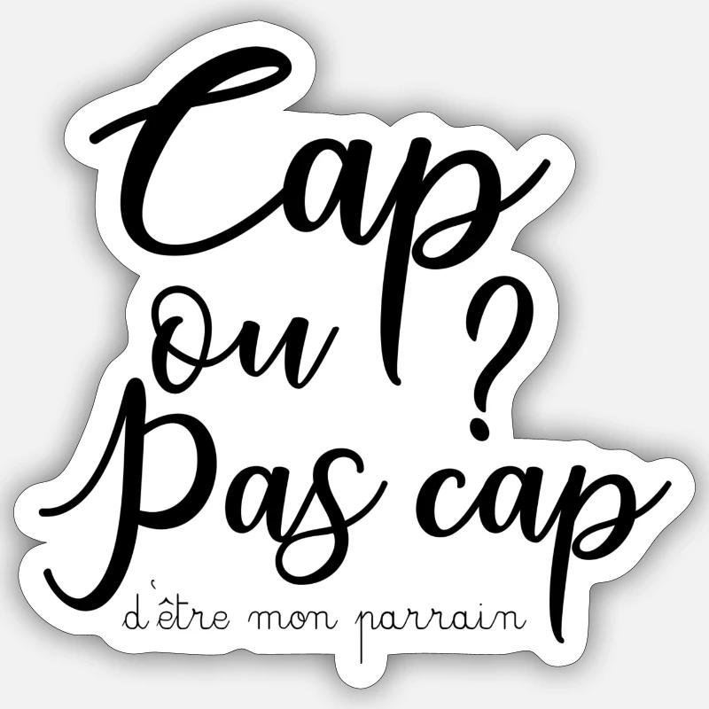 Parrain cap ou pas cap ? Sticker taille S (10 x 10 cm)
