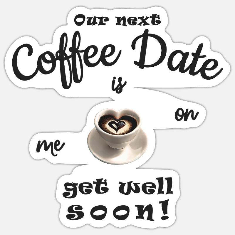 Get well soon! Voucher coffee - Sticker size S (10 x 10 cm) - white matte