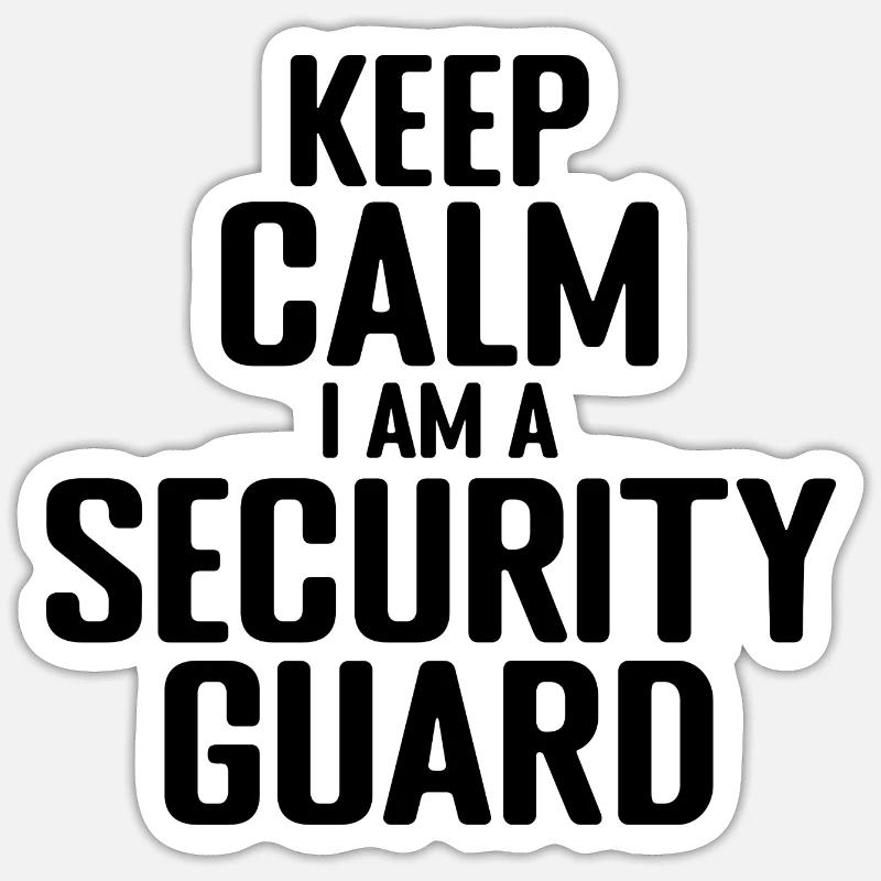 Security Officer - I am a Security Guard Sticker size S (10 x 10 cm)