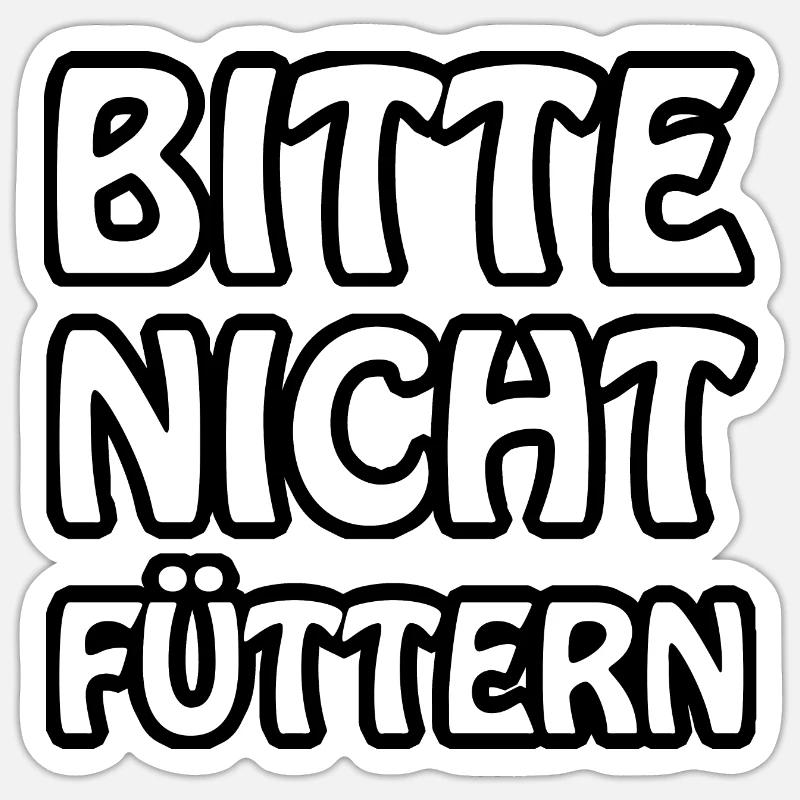 Bitte nicht füttern Sticker Größe S (10 x 10 cm)