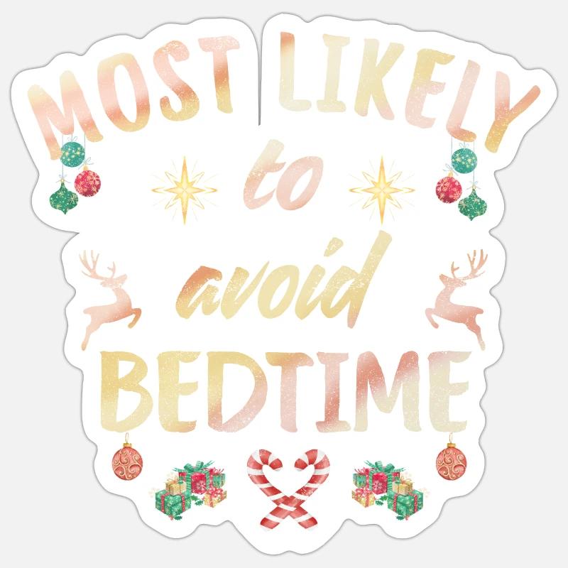 les plus susceptibles d’éviter l’heure du coucher Sticker taille S (10 x 10 cm)