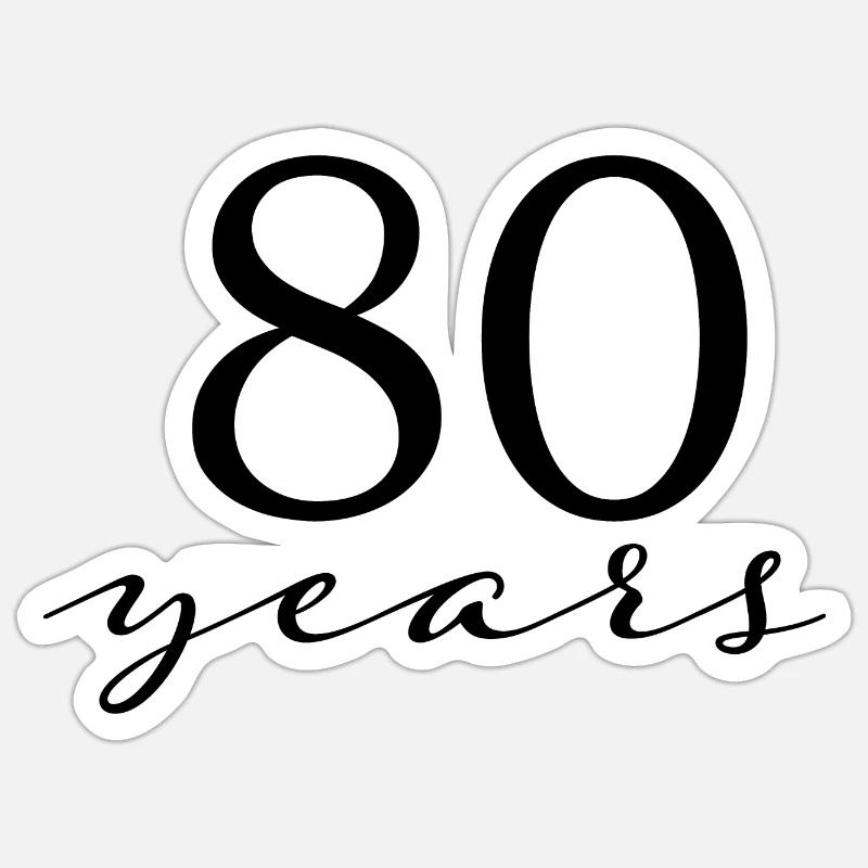 80 years - Sticker size S (10 x 10 cm) - white matte