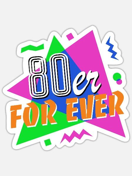 80er For Ever - 80er Jahre - bunt + verrückt - Sticker Größe S (10 x 10 cm) - Mattweiß