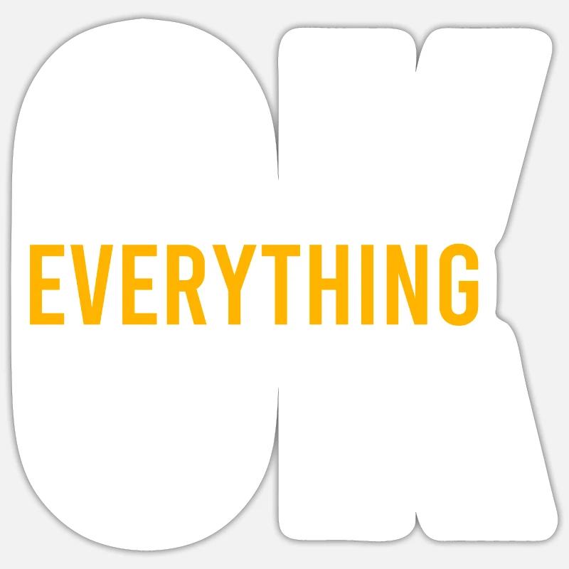 Everything will be ok Motivation - Sticker size S (10 x 10 cm) - white matte