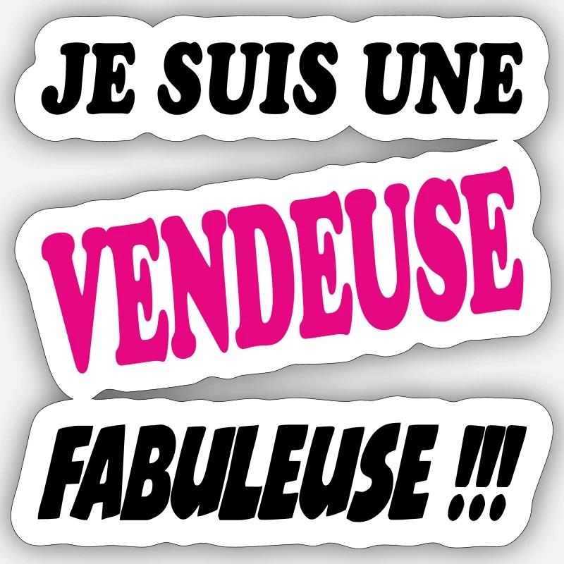 Je suis une vendeuse fabuleuse !!! Sticker taille S (10 x 10 cm)