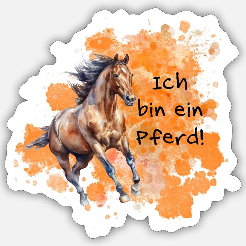 Ich bin ein Pferd! Sticker Größe S (10 x 10 cm)