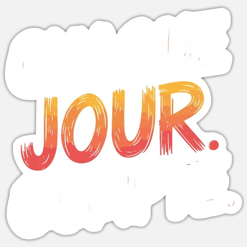 Chaque jour compte Sticker taille S (10 x 10 cm)