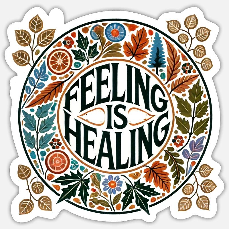 Feeling is Healing - Sticker size S (10 x 10 cm) - white matte