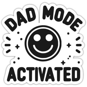 Dad Mode Activated - Sticker size S (10 x 10 cm) - white matte - Front