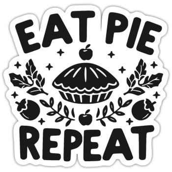 Eat Pie Repeat - Sticker size S (10 x 10 cm) - white matte - Front