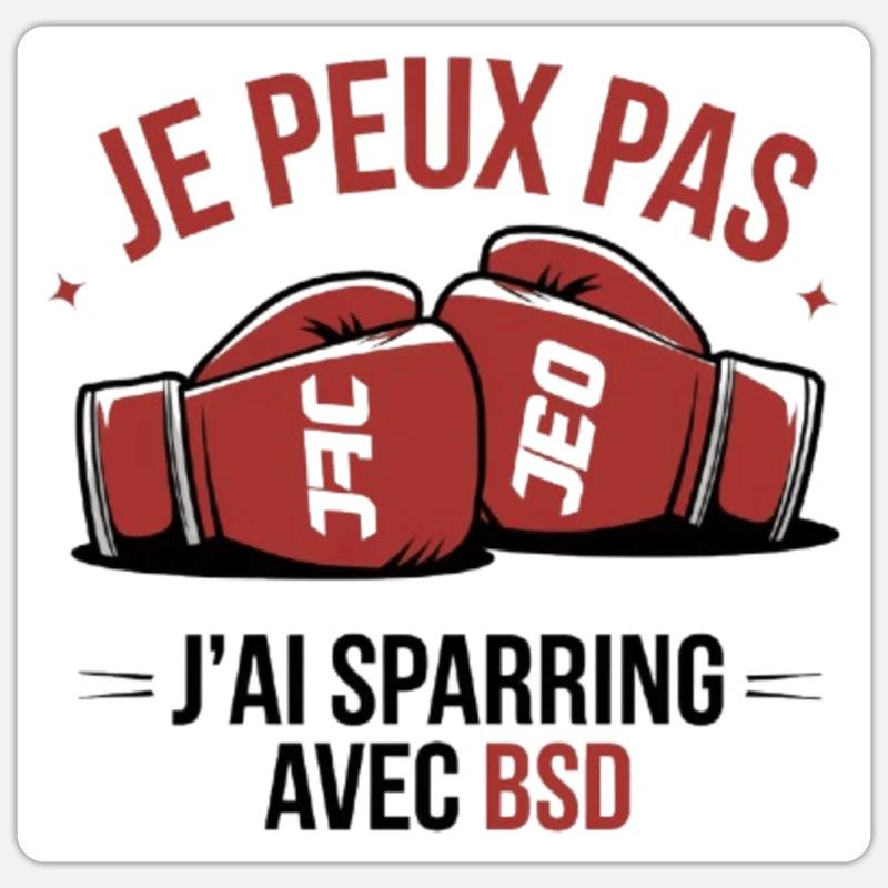je peux pas j ai sparring avec benoit saint dénis Sticker taille S (10 x 10 cm)