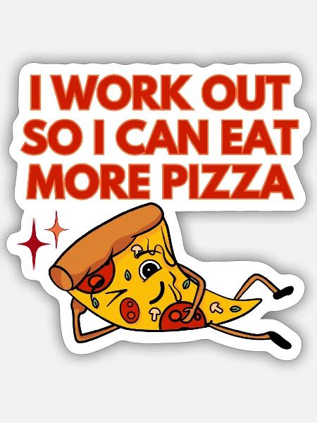 GYM fitness - workout for pizza - lustiger spruch - Sticker Größe S (10 x 10 cm) - Mattweiß
