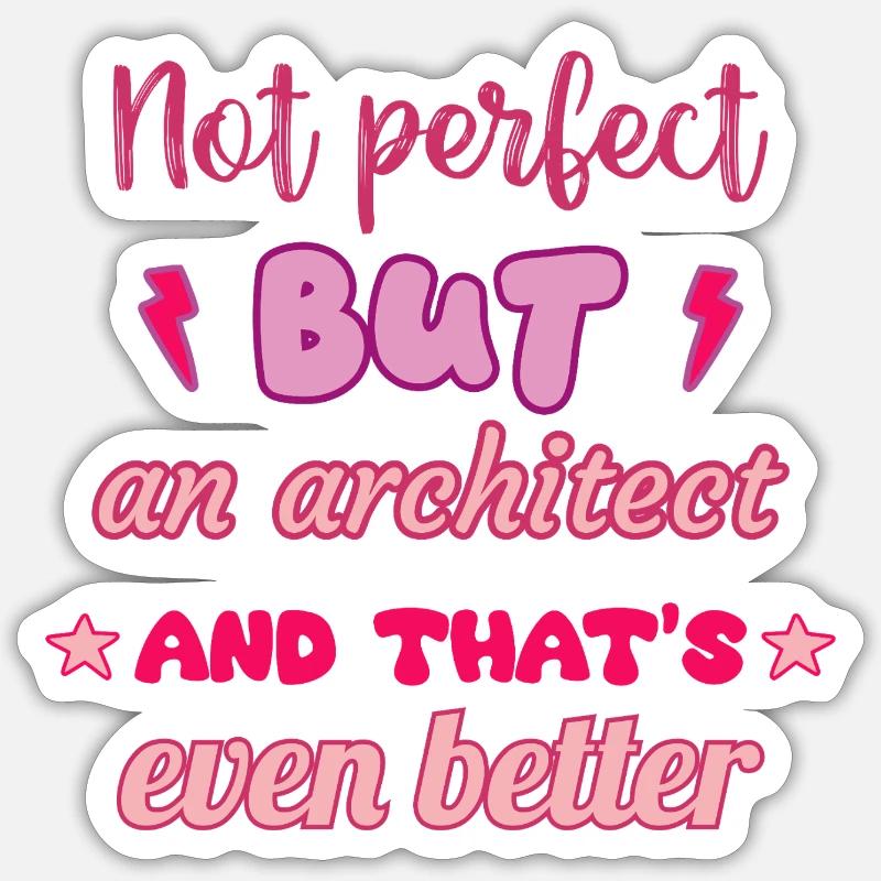 Pas parfait, mais architecte Sticker taille S (10 x 10 cm)