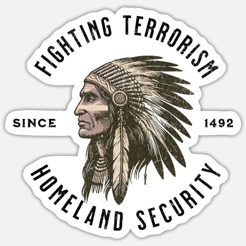 Native American Homeland Security - Sticker Größe S (10 x 10 cm) - Mattweiß