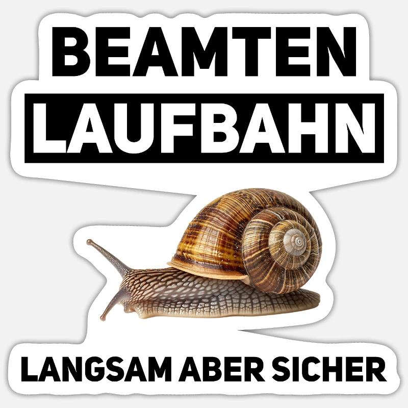Langsam aber sicher – Beamtenlaufbahn mit Humor - Sticker Größe S (10 x 10 cm) - Mattweiß