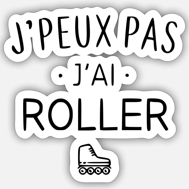 j'peux pas j'ai roller - Sticker taille S (10 x 10 cm) - blanc mat