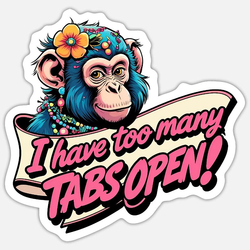 Too Many Tabs Open - Sticker size S (10 x 10 cm) - white matte