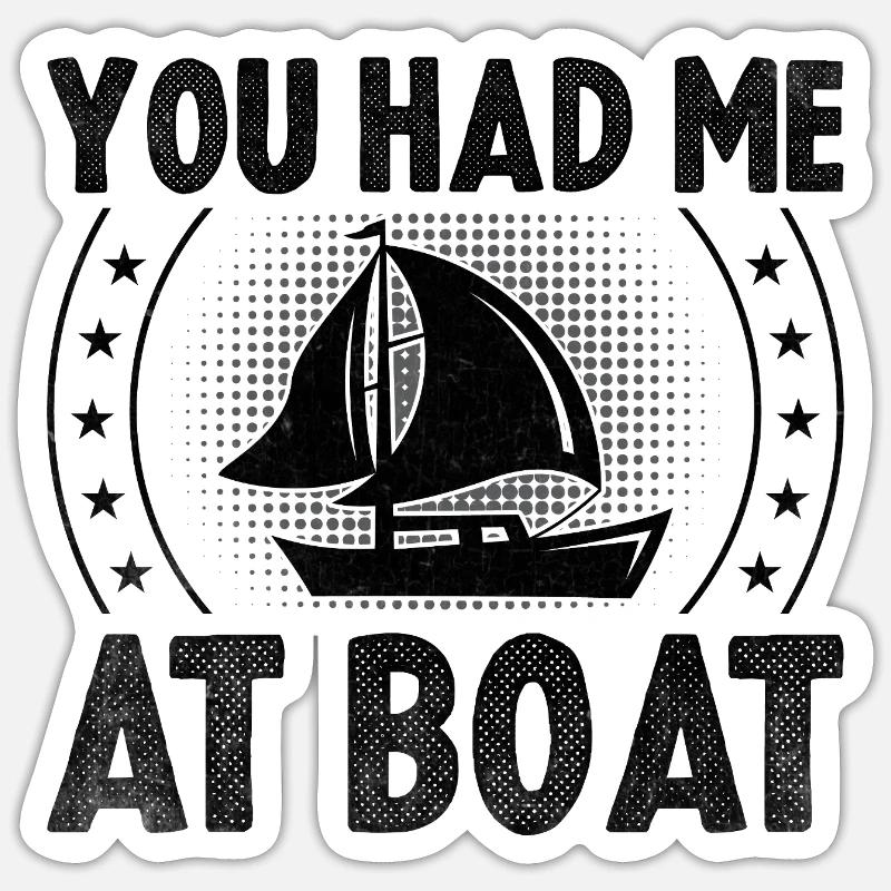 Du Hattest Mich Am Boot Paddelboot Sticker Größe S (10 x 10 cm)
