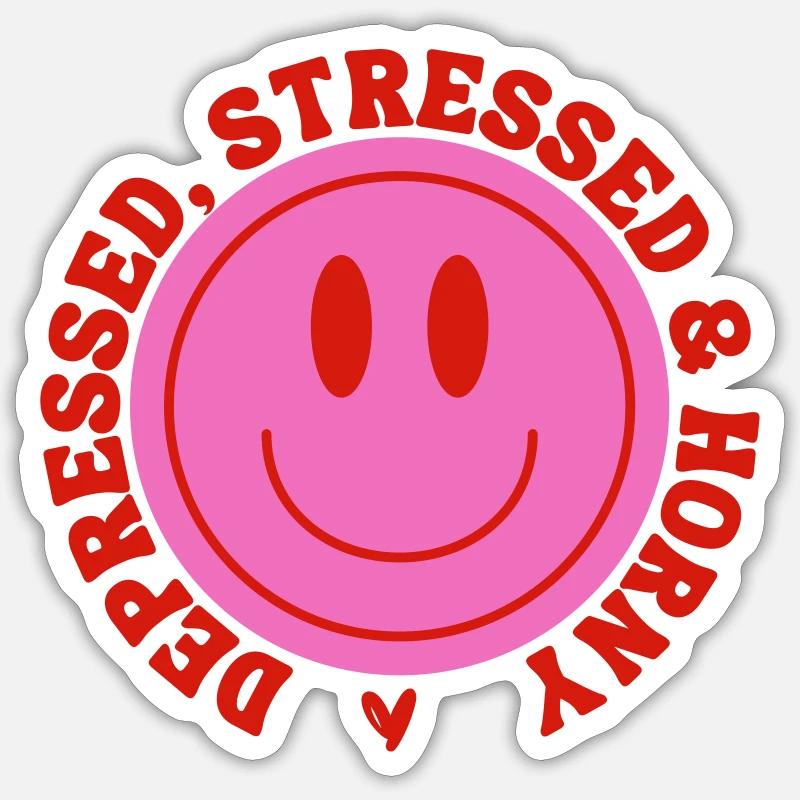 depressed, stressed & horny ❤️ Sticker Größe S (10 x 10 cm)