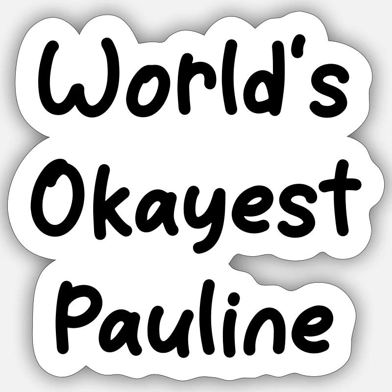 Pauline la plus correcte du monde Sticker taille S (10 x 10 cm)