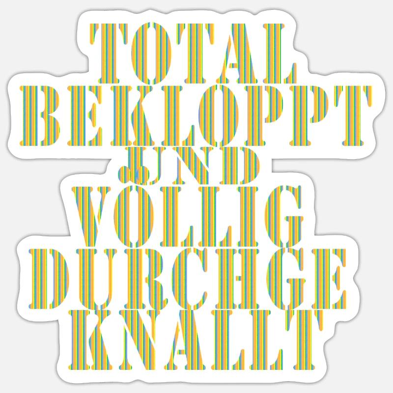 Totally Crazy Full Crazy - Sticker size S (10 x 10 cm) - white matte
