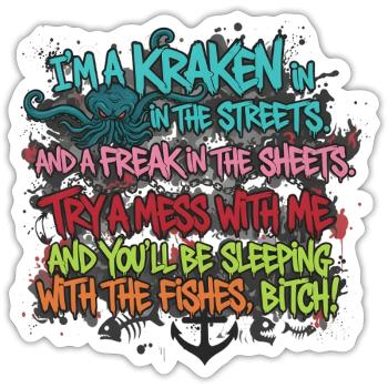 KRAKEN STREET GRAFFITI SPRUCH - Sticker Größe S (10 x 10 cm) - Mattweiß - Vorne