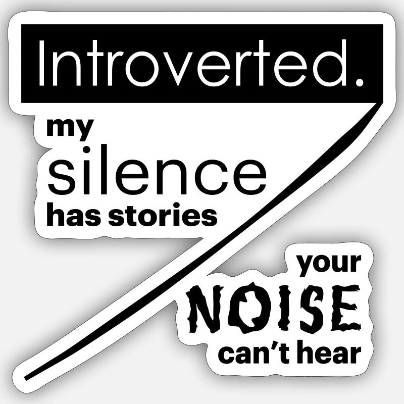 Introvertiert. Stille – Lärm. - Sticker Größe S (10 x 10 cm) - Mattweiß