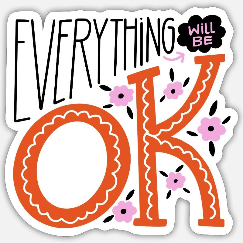 Alles wird gut – Motivierendes Statement-Design - Sticker Größe S (10 x 10 cm) - Mattweiß