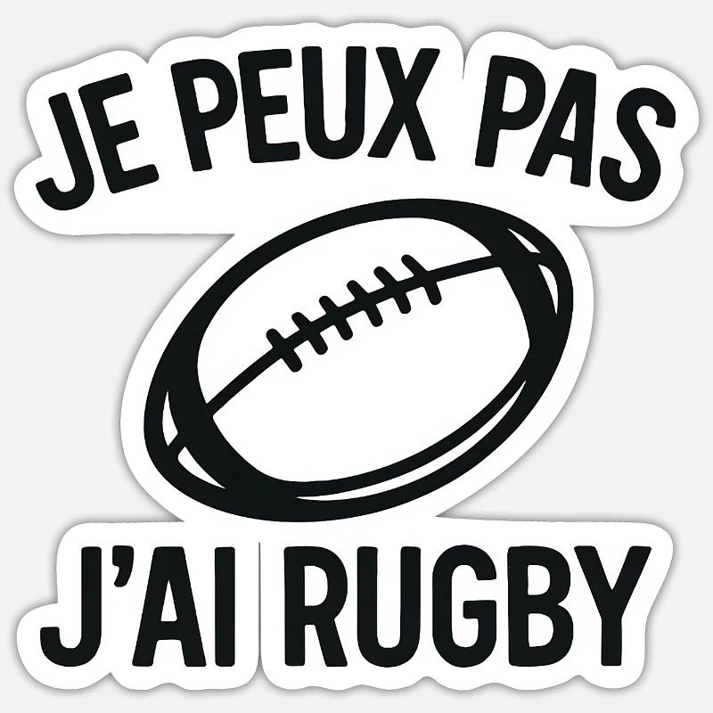 Je peux pas j'ai rugby - Sticker taille S (10 x 10 cm) - blanc mat