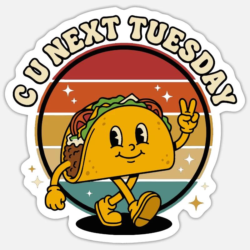 CU Next Tuesday Taco Retro Funny - Sticker Größe S (10 x 10 cm) - Mattweiß