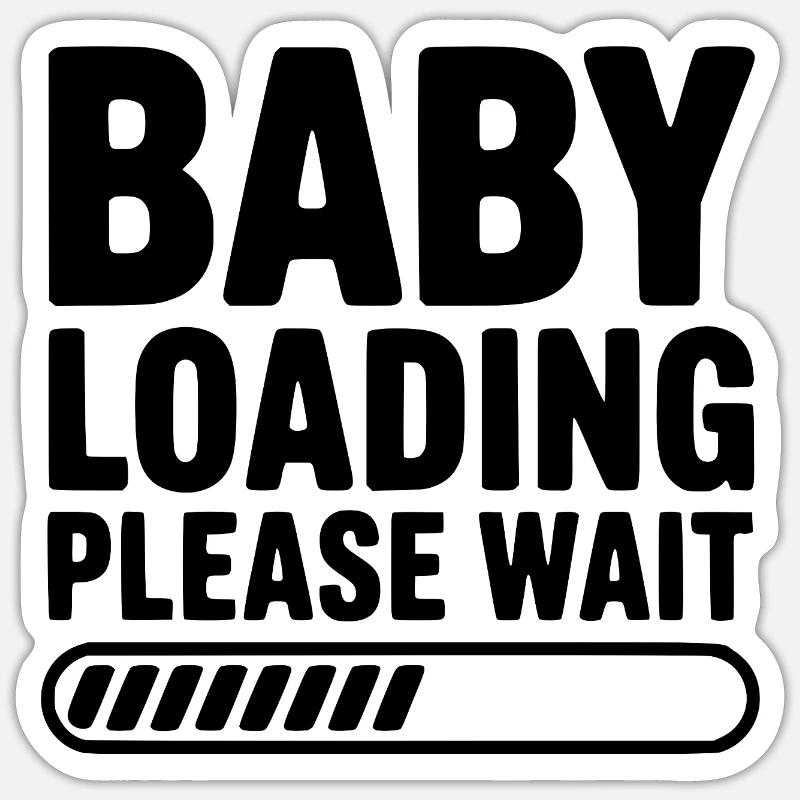 Baby Loading Please Wait - Sticker size S (10 x 10 cm) - white matte