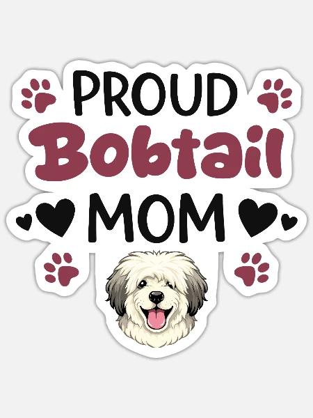 Stolze Bobtail Mutter, Alter Englischer - Sticker Größe S (10 x 10 cm) - Mattweiß