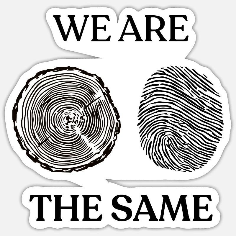 We Are The Same - Sticker size S (10 x 10 cm) - white matte