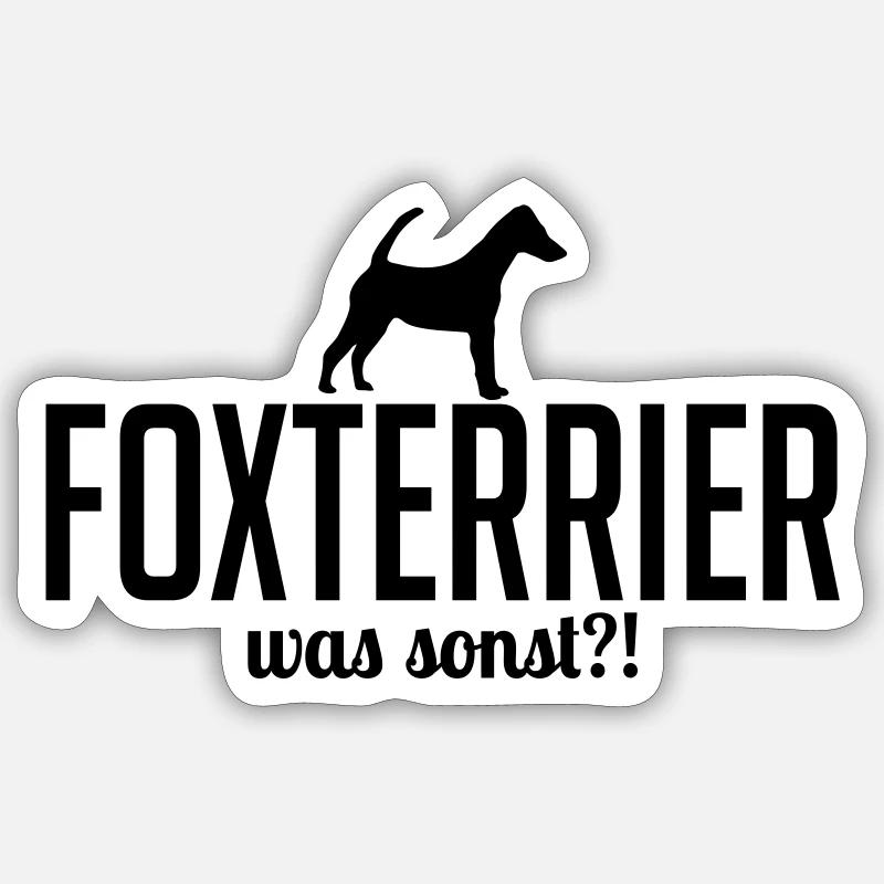 Kurzhaar FOXTERRIER was sonst Hund Spruch Wilsigns - Sticker Größe S (10 x 10 cm) - Mattweiß