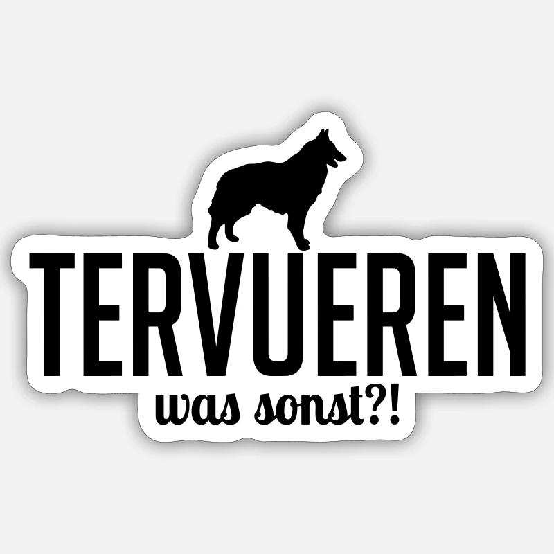 TERVUEREN was sonst Hundespruch Wilsigns - Sticker Größe S (10 x 10 cm) - Mattweiß