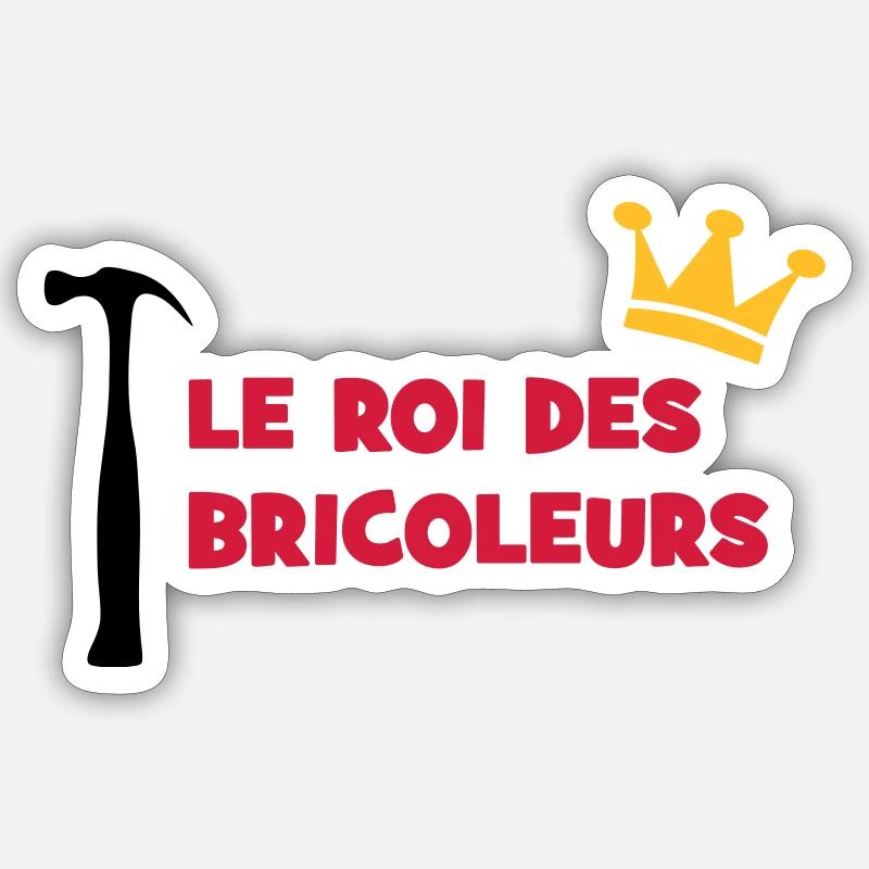 Le Roi des Bricoleurs Sticker taille S (10 x 10 cm)