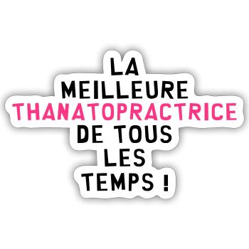 Thanatopraxie / Thanatopracteur / Thanatopractrice - Sticker taille S (10 x 10 cm) - blanc mat - Devant
